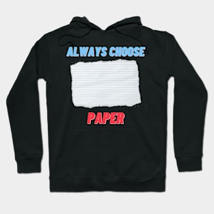 Always Choose (Paper) Hoodie